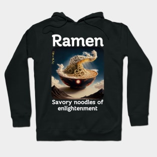 Ramen - Noodles of enlightenment Hoodie